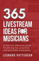 365 Livestream Ideas for Musicians
