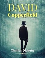DAVID COPPERFIELD PART 2 (Annotated)