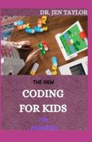 THE NEW CODING FOR KIDS For Beginners