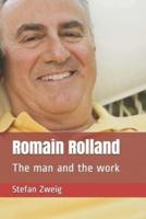 Romain Rolland: The man and the work
