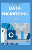 The Complete Data Engineering Guide