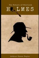 The Return of Sherlock Holmes: with original illustrations