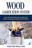 Wood Gasification System