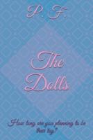 The Dolls: How long are you planning to be their toy?