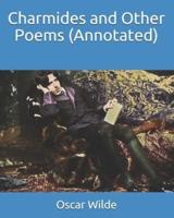 Charmides and Other Poems (Annotated)