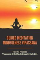 Guided Meditation Mindfulness Vipassana