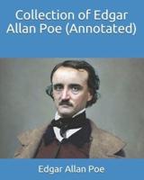 Collection of Edgar Allan Poe (Annotated)