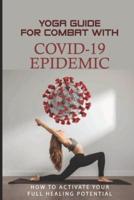 Yoga Guide For Combat With COVID-19 Epidemic