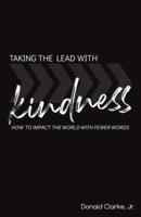 Taking the Lead With Kindness