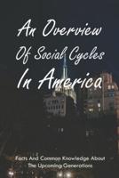 An Overview Of Social Cycles In America