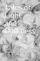 Tales of Light and Darkness