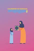 calendrier ramadan pour enfants: Organiser chaque jour de Ramadan - Traqueur de lecture du Coran - Suivi des bonnes actions - Dua du jour - Agenda de ramadan