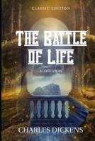 The Battle of Life; A Love Story