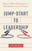 Jump-Start to Leadership