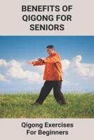 Benefits Of Qigong For Seniors
