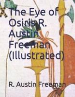 The Eye of Osiris R. Austin Freeman (Illustrated)