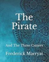 The Pirate: And The Three Cutters
