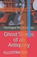 Ghost Stories of an Antiquary Illustrated