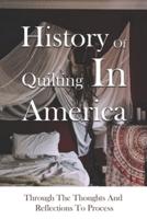 History Of Quilting In America