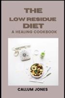 The Low Residue Diet