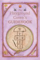 The Playground Coven's Guidebook