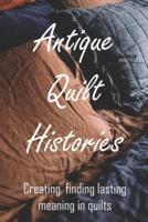 Antique Quilt Histories