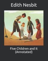 Five Children and It (Annotated)