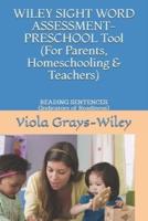 WILEY SIGHT WORD ASSESSMENT-PRESCHOOL Tool (For Parents, Homeschooling & Teachers)