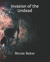 Invasion of the Undead