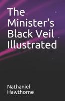 The Minister's Black Veil Illustrated