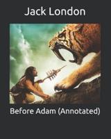 Before Adam (Annotated)