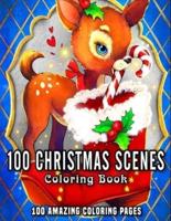 100 Christmas Scenes: An Adult Coloring Book Featuring 100 Fun, Easy and Relaxing Christmas Coloring Pages