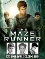 The Maze Runner Dots Lines Swirls Coloring Book: maze runner dots lines spirals coloring book
