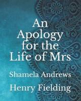 An Apology for the Life of Mrs: Shamela Andrews