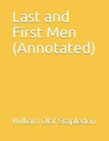 Last and First Men (Annotated)