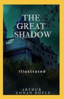 The Great Shadow Illustrated