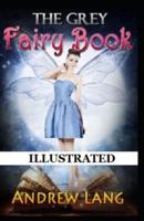 The Grey Fairy Book Illustrated