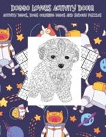 Doggo Lovers Activity Book!