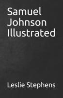 Samuel Johnson Illustrated