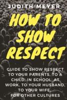 How To Show Respect