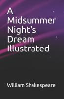 A Midsummer Night's Dream Illustrated