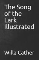 The Song of the Lark Illustrated