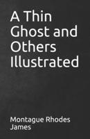 A Thin Ghost and Others Illustrated