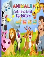 Animals Coloring Book for Toddlers, Kindergarten and Preschool Age