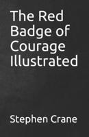 The Red Badge of Courage Illustrated