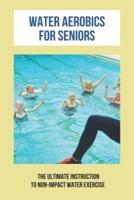 Water Aerobics For Seniors