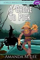 A Crone to Pick