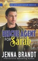Rescue Agent for Sarah: An African Safari Rescue
