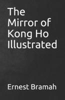 The Mirror of Kong Ho Illustrated