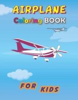 Airplane Coloring Book for Kids: An Airplane Coloring Book for Toddlers and Kids ages 3-5 Discover A Variety Of Plane Coloring Pages Air Force Activity Book Gift for Boys and Girls  Kids Creative Projects, Spark Curiosity
